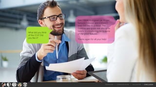 What did you think
of the CC4? Did
you like it?
Dan, I think it’s a great car. It’s got
fantastic mileage, and it doesn’t
even feel like it’s a diesel. The
Contoso app guide was also quite
helpful in introducing me to some
of the great features.
Thanks again for all your help!
TRANSITION > COMMUNICATION > EVALUATION > CONCLUSION
 