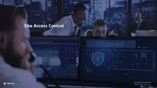Site Access Control
Integrated Perimeter
Protection Solution
 