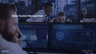 Data Fusion-Recognition
Integrated Perimeter
Protection Solution
 