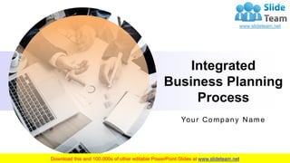 Integrated
Business Planning
Process
Your Company Name
 