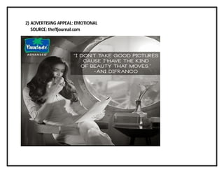 2) ADVERTISING APPEAL: EMOTIONAL
SOURCE: theffjournal.com