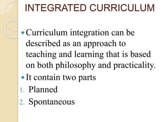 Integrated curriculum all aspects by KHURRAM RAFI | PPTX