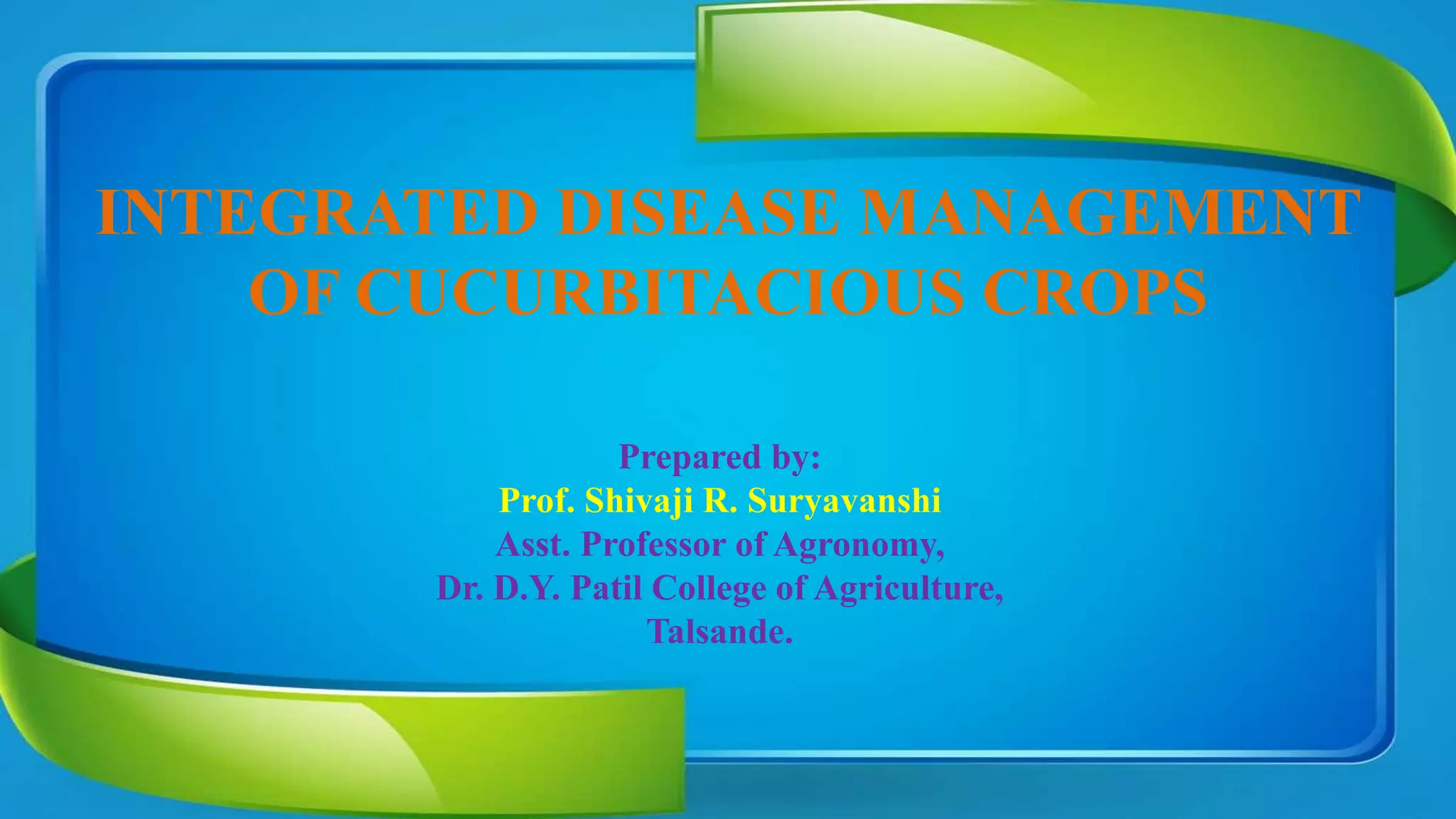 Integrated disease management of cucurbitacious crops | PDF