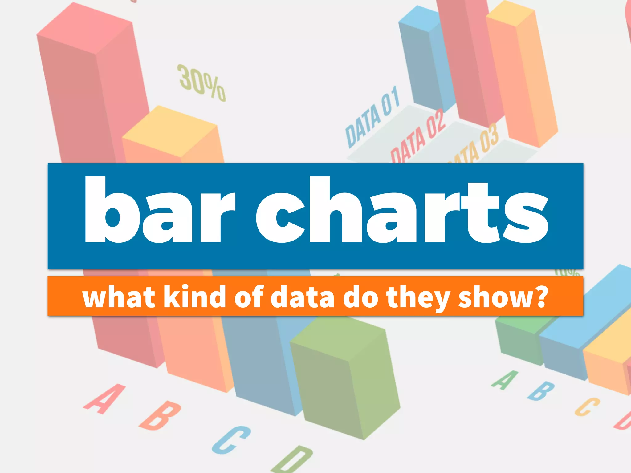 bar charts
what kind of data do they show?
 