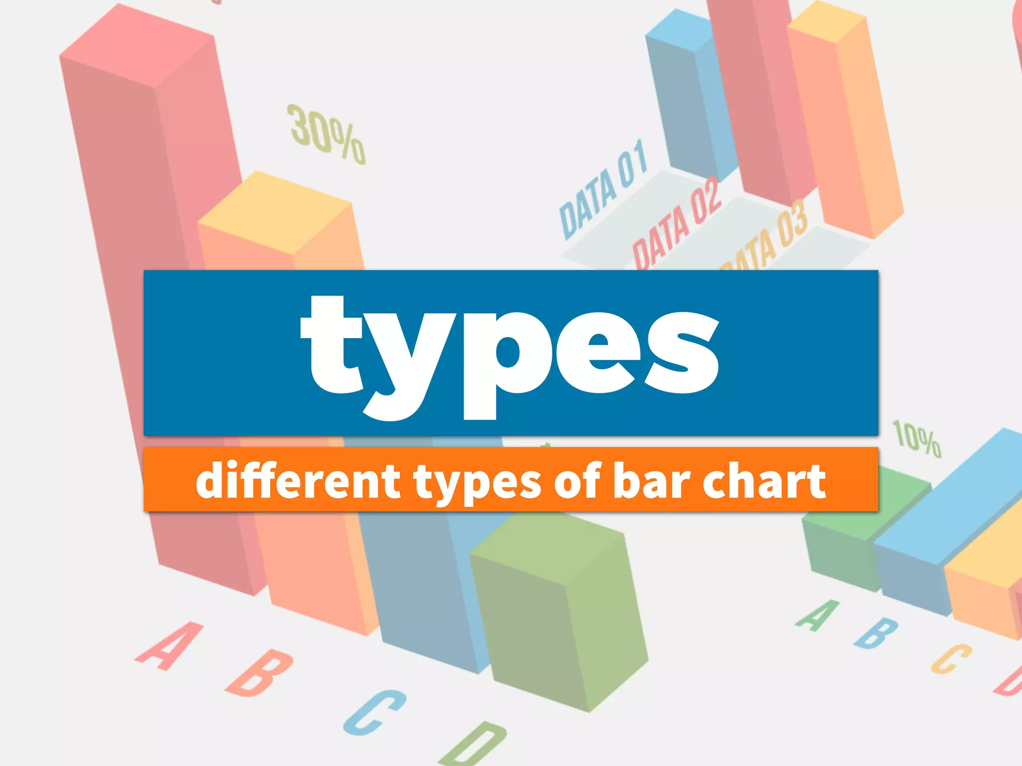 types
diﬀerent types of bar chart
 