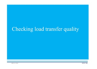 DNV GL © 2014
Checking load transfer quality
 