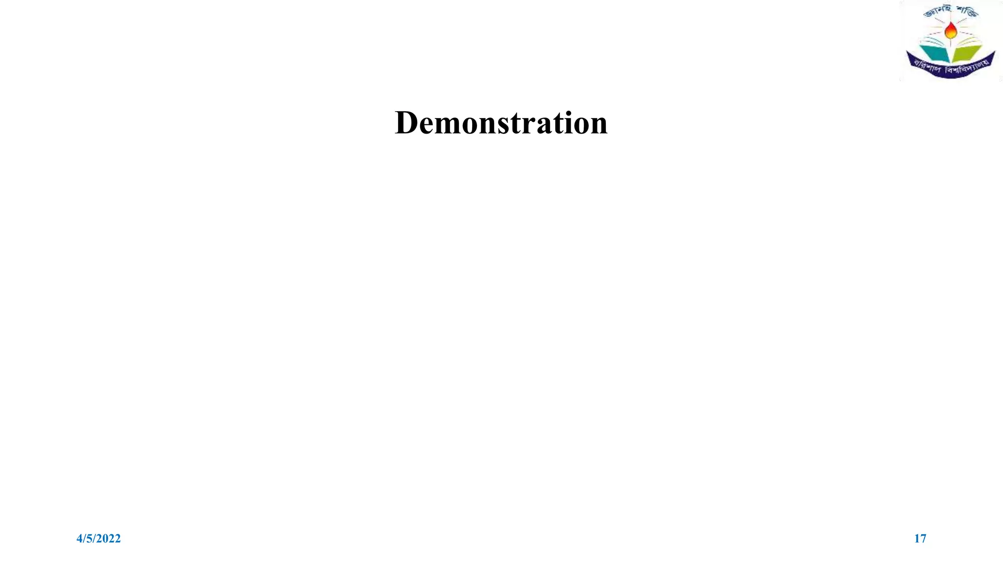 Demonstration
4/5/2022 17
 