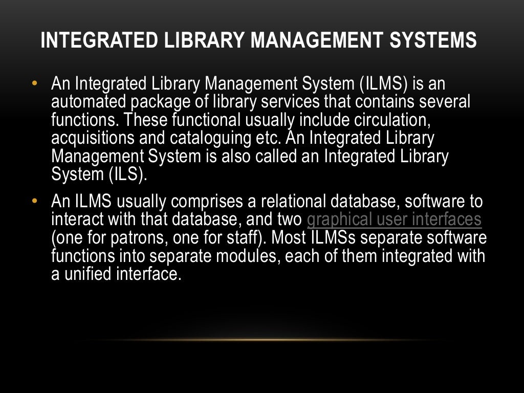 Integrated library management systems