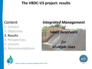 Integrated management of small reservoirs for multiple uses Volta Basin Development Challenge v3