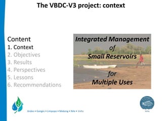 Integrated management of small reservoirs for multiple uses Volta Basin Development Challenge v3