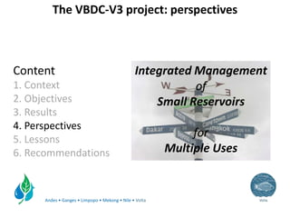 Integrated management of small reservoirs for multiple uses Volta Basin Development Challenge v3