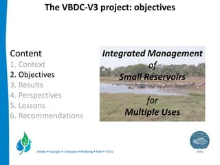 Integrated management of small reservoirs for multiple uses Volta Basin Development Challenge v3