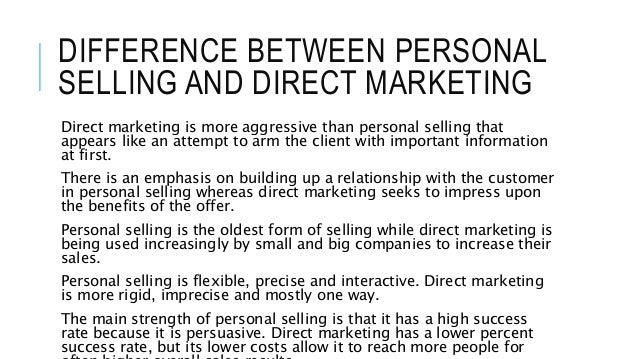 difference between personal selling and direct marketing Integrated Marketing Communication difference between personal selling and direct marketing Integrated Marketing Communication