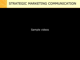 STRATEGIC MARKETING COMMUNICATION
 
