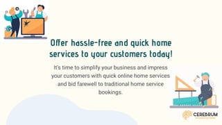 Integrated On Demand Home Services App At Your Fingertips! | PPTX