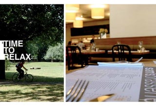 Photography depicts local area
06
TIME
TO
RELAX
 