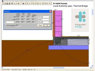 A rated house Local Authority spec. Thermal Bridge 