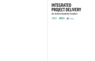 Integrated project delivery an action guide for leaders | PDF