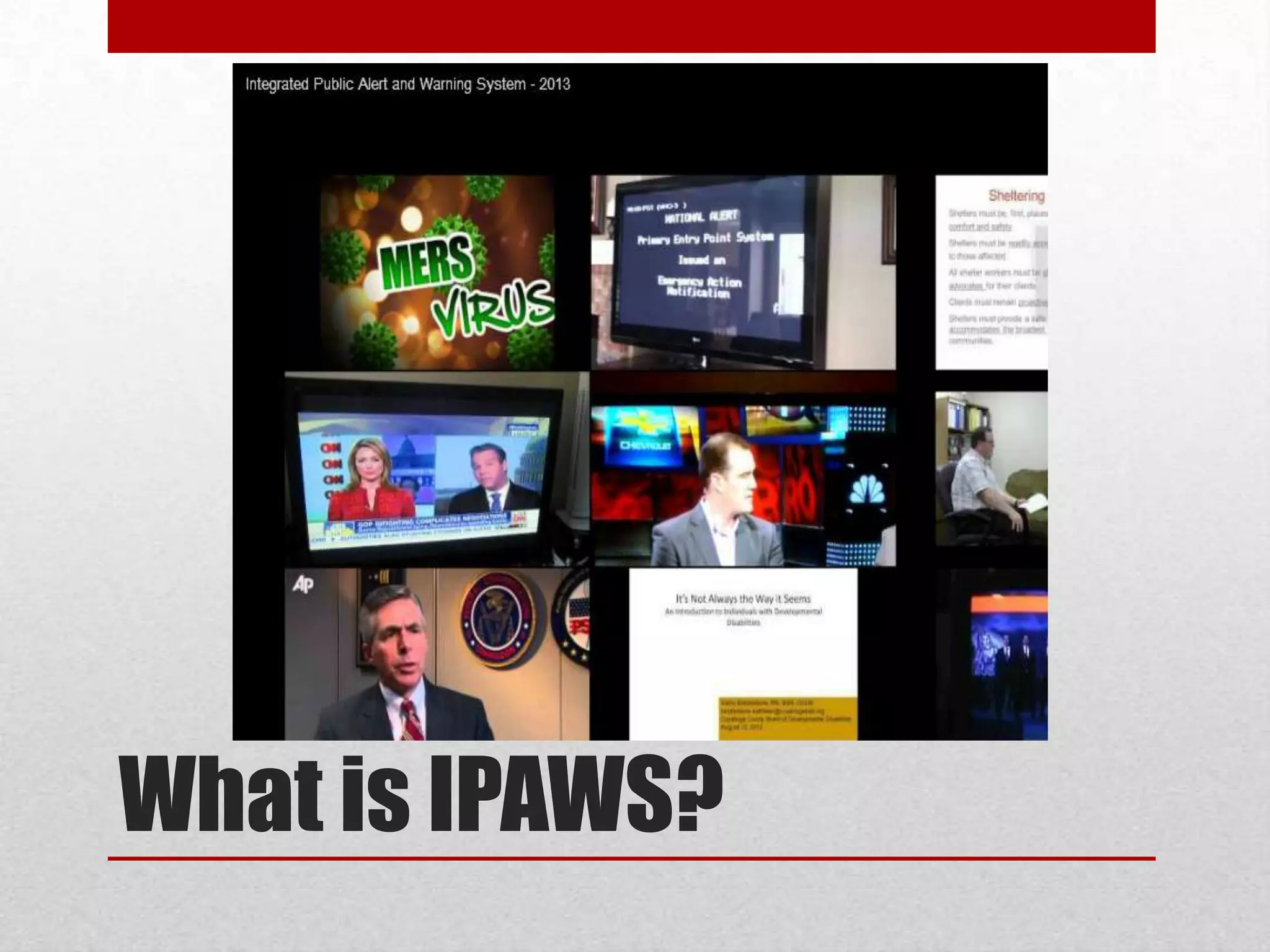 What is IPAWS?

 