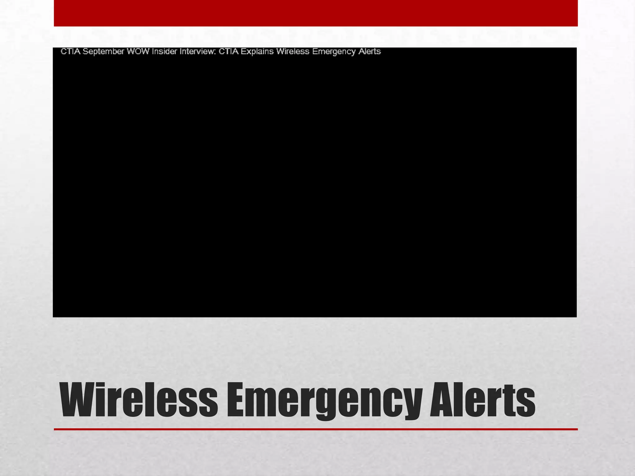 Wireless Emergency Alerts

 