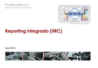 Reportingintegrado (IIRC) 
Sept2014  