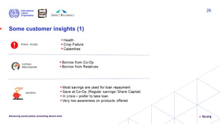 Some customer insights (1)
Advancing social justice, promoting decent work
26
 