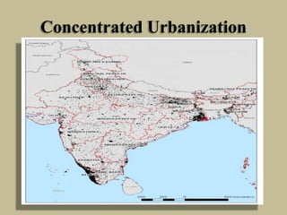 Concentrated Urbanization

 