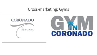Cross-marketing: Gyms
 