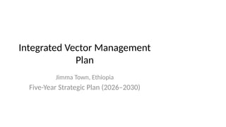 Integrated_Vector_Management_Plan_Desktop_Version-1.pptx