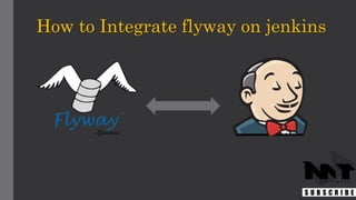 How to Integrate flyway on jenkins
 