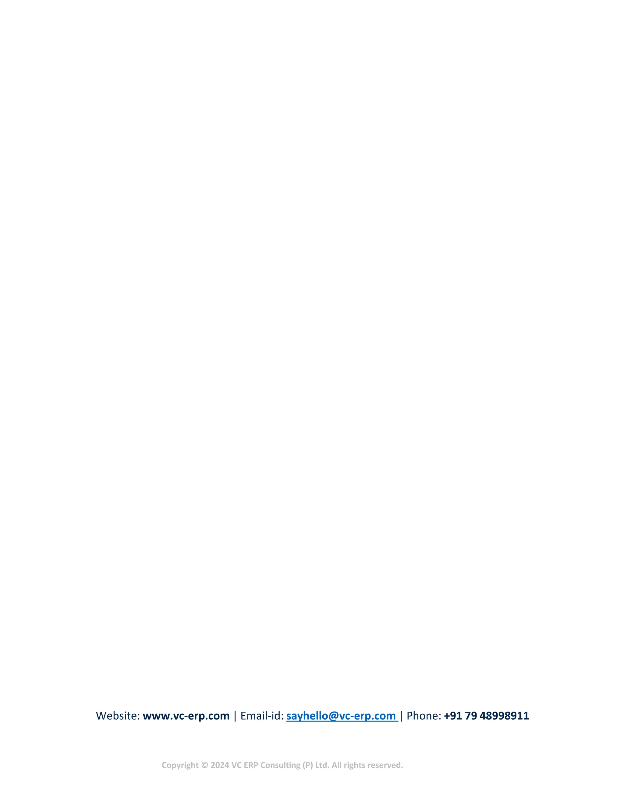 Website: www.vc-erp.com | Email-id: sayhello@vc-erp.com | Phone: +91 79 48998911
Copyright © 2024 VC ERP Consulting (P) Ltd. All rights reserved.
 