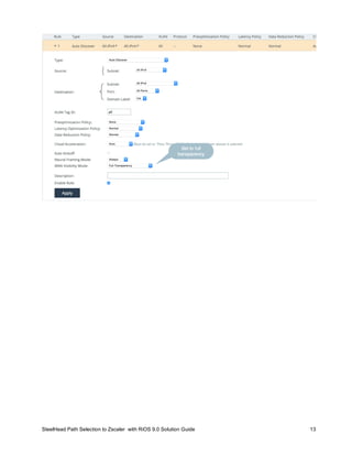 SteelHead Path Selection to Zscaler with RiOS 9.0 Solution Guide 13
 
