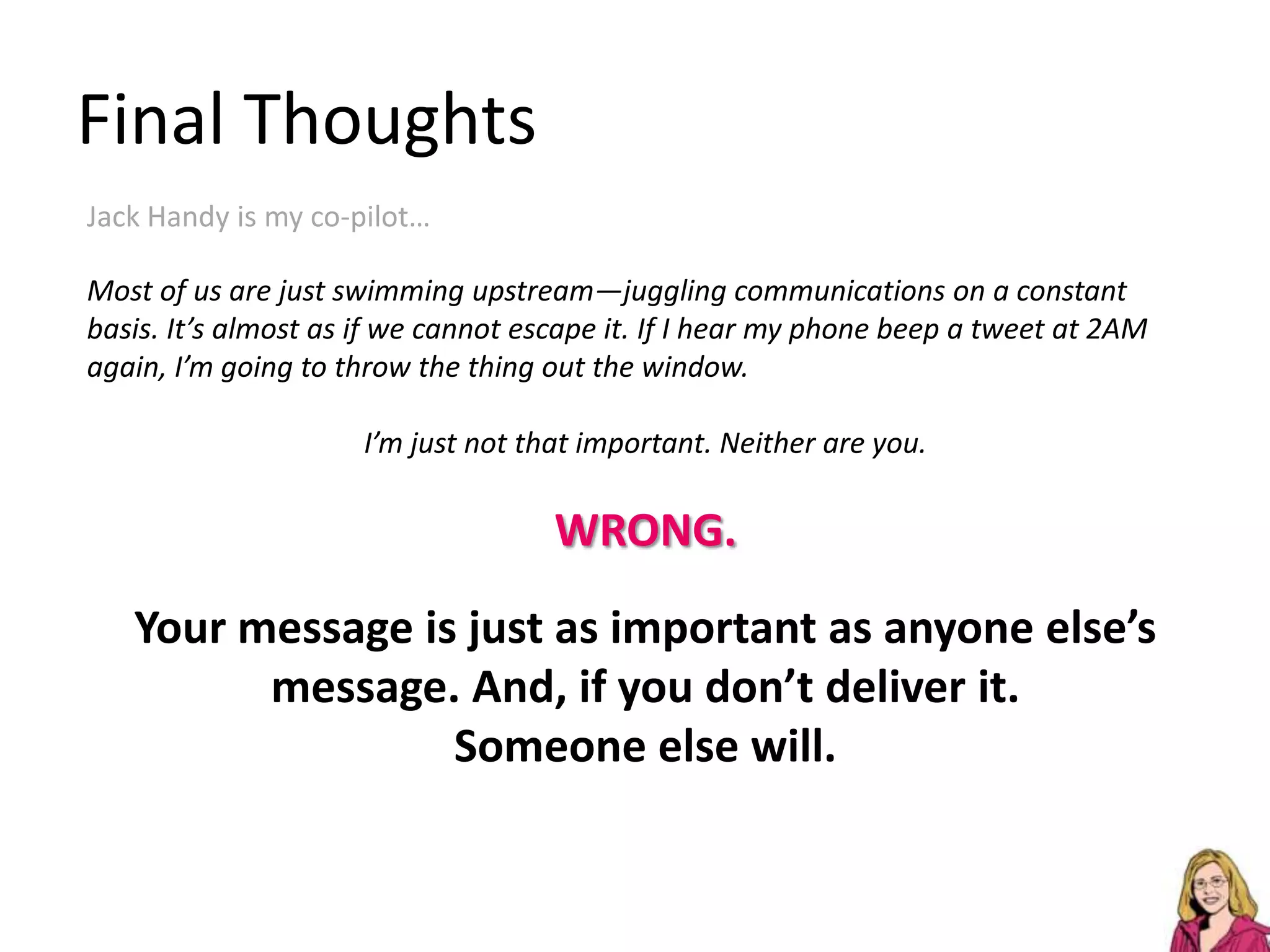 Step 3: Combine, Convey, ConnectWill it work?Let’s look again at the Cape Girardeau Storytelling Festival as an example: