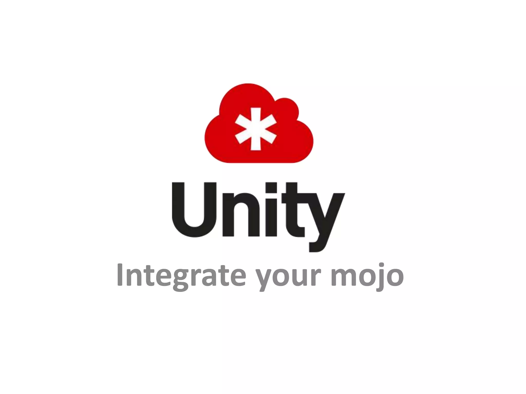 Integrate your mojo
 