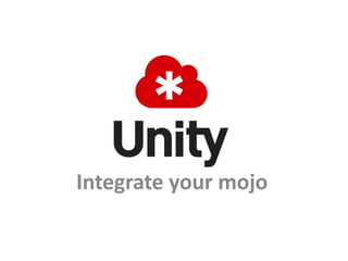 Integrate your mojo
 