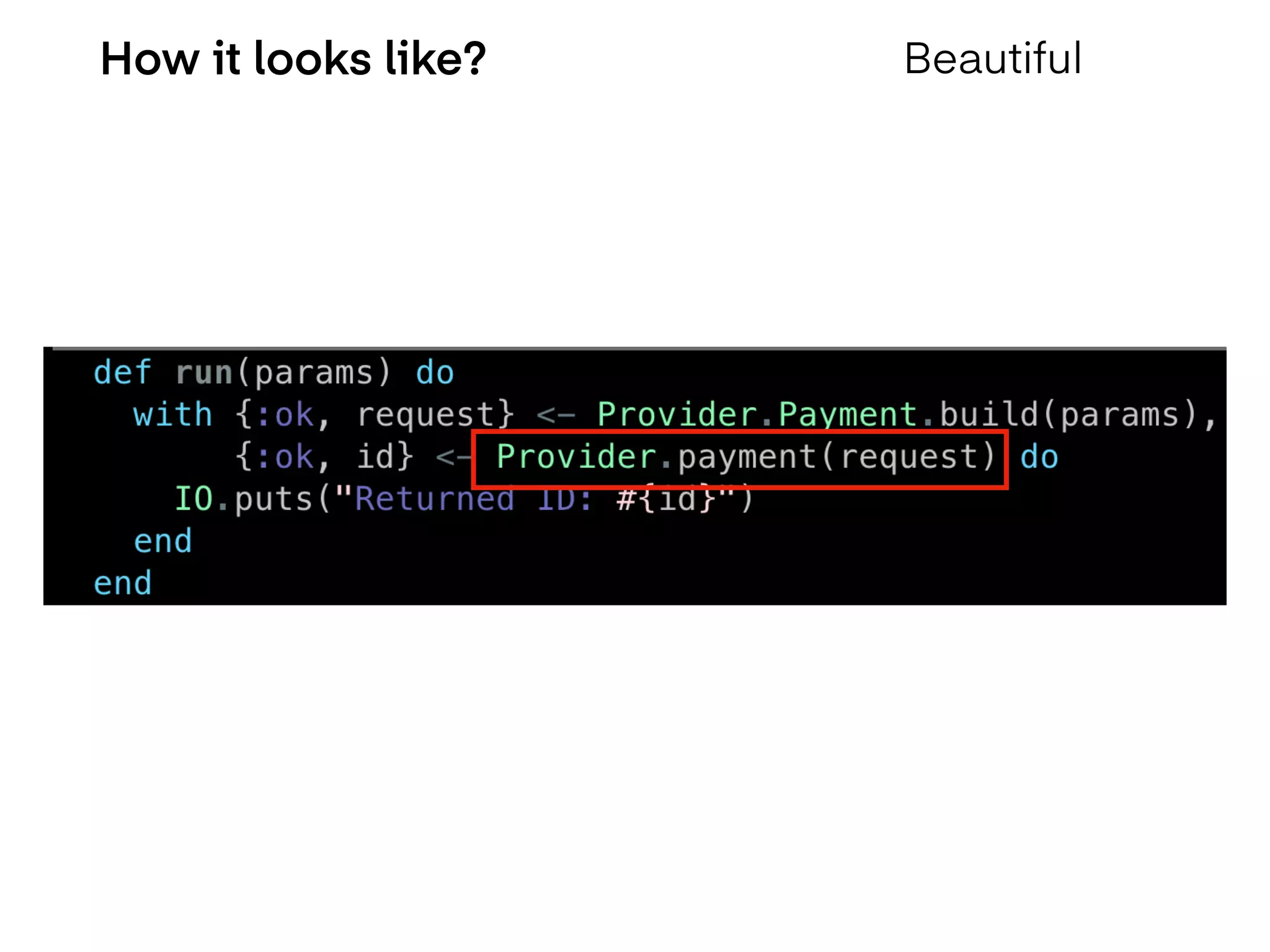 How it looks like? Beautiful
 