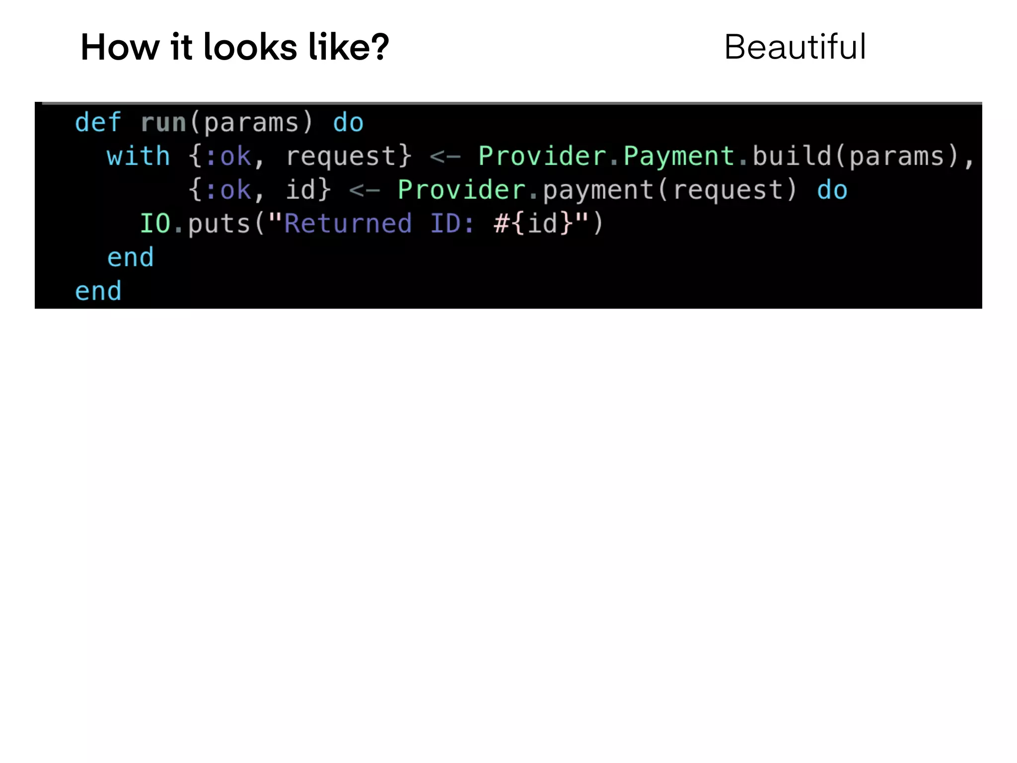 How it looks like? Beautiful
 