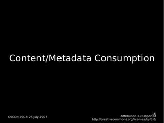 Content/Metadata Consumption 