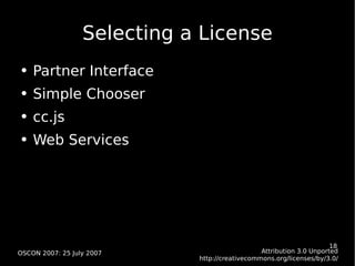 Selecting a License <ul><li>Partner Interface </li></ul><ul><li>Simple Chooser </li></ul><ul><li>cc.js </li></ul><ul><li>W...