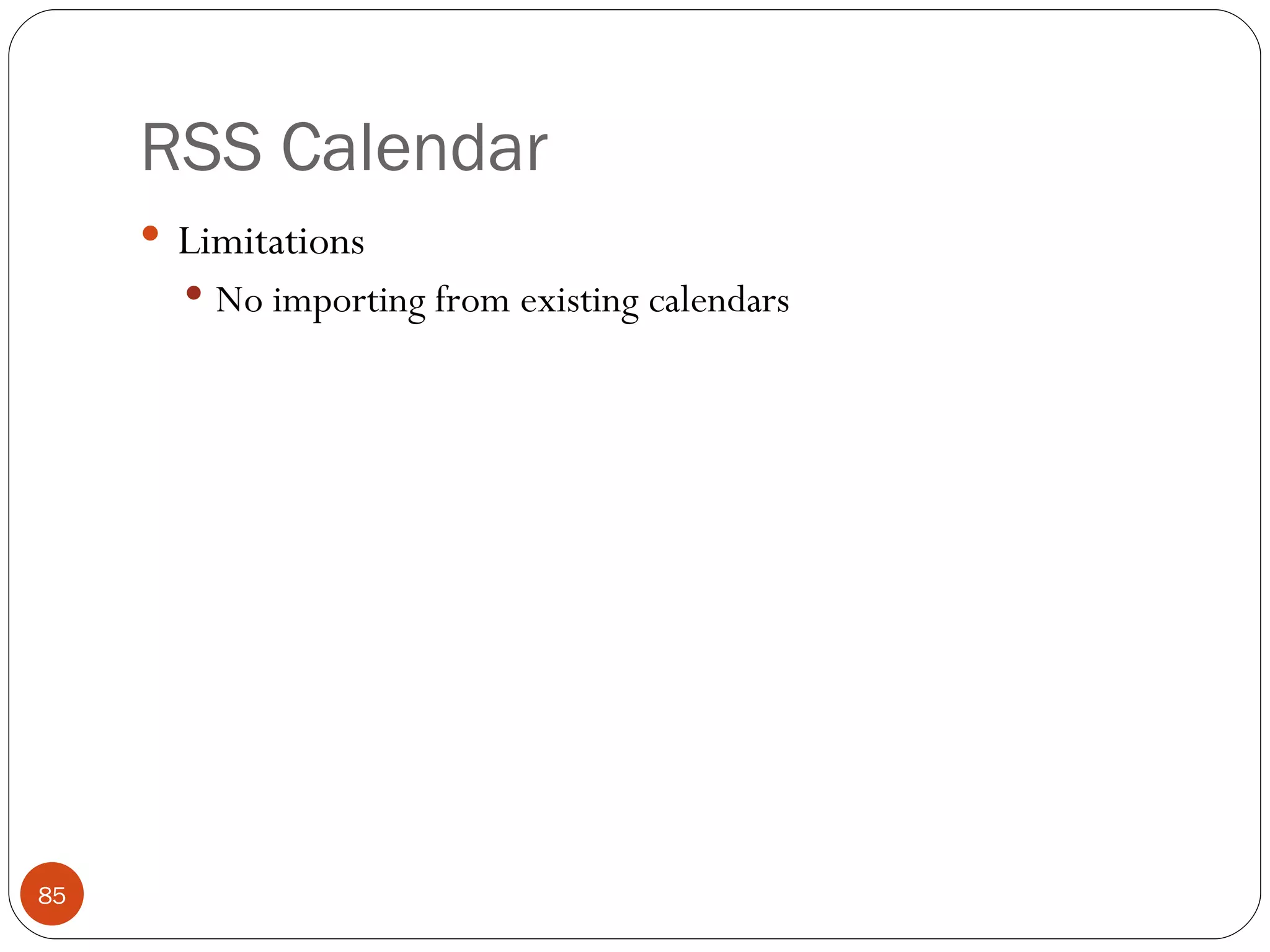RSS Calendar Limitations No importing from existing calendars 