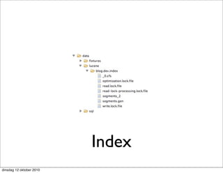 Index
dinsdag 12 oktober 2010
 