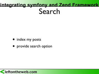 Integrating symfony and Zend Framework (PHPNW09)