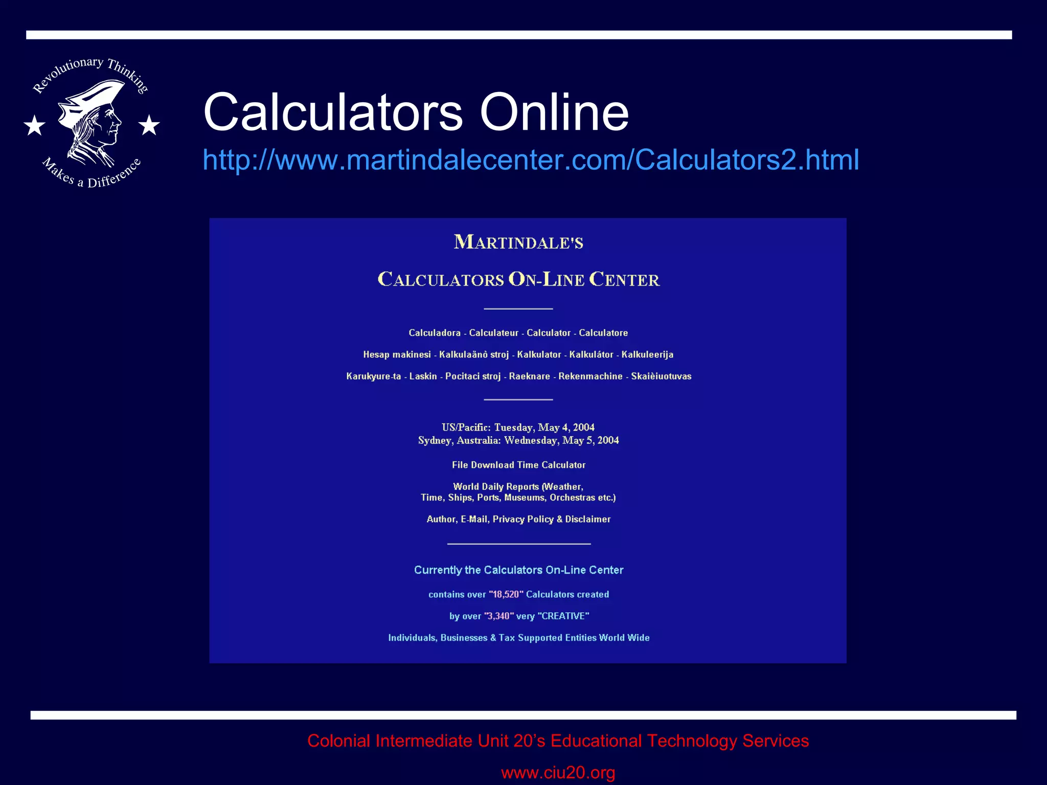 Calculators Online http://www.martindalecenter.com/Calculators2.html   