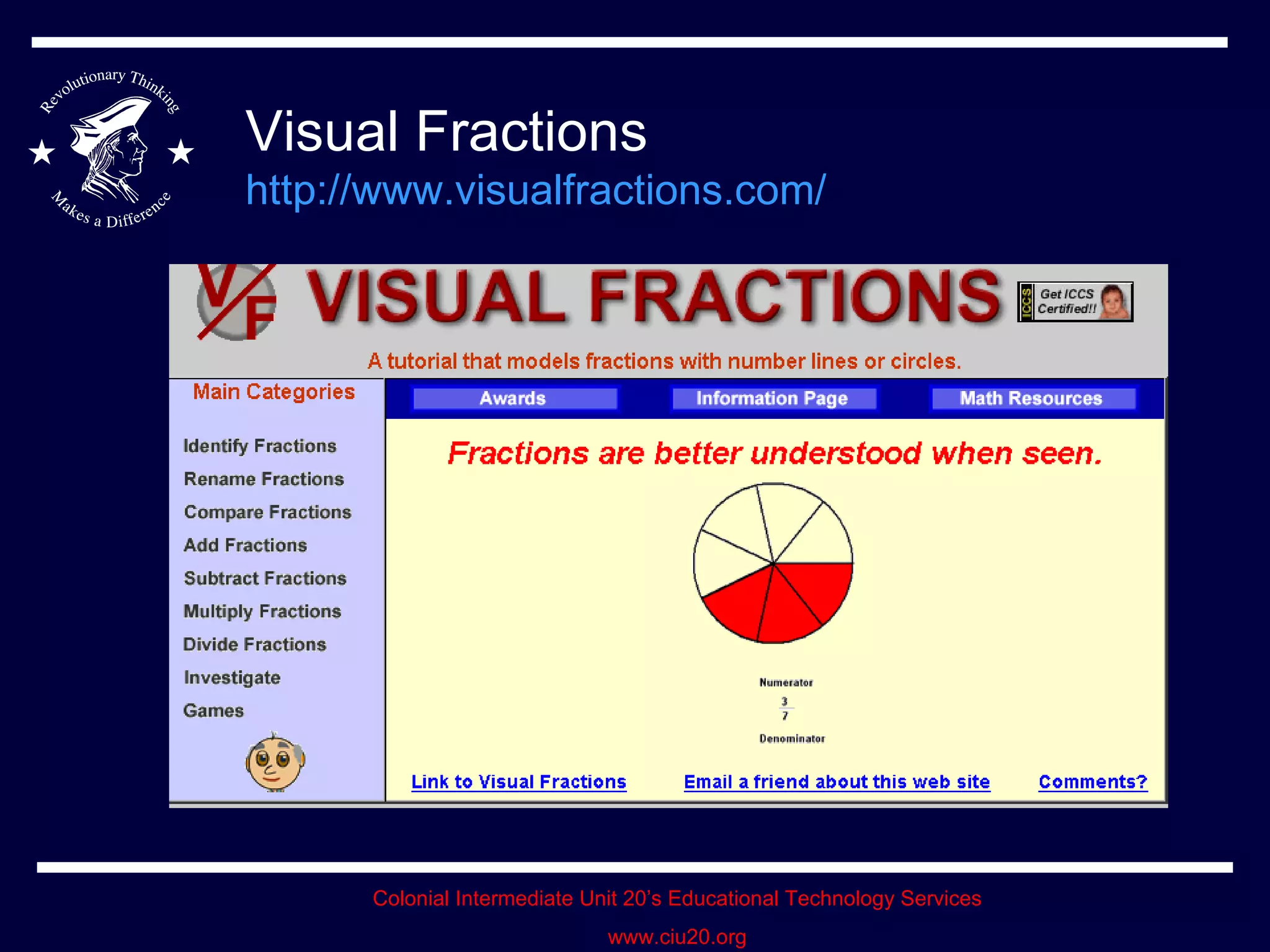 Visual Fractions http://www.visualfractions.com/   