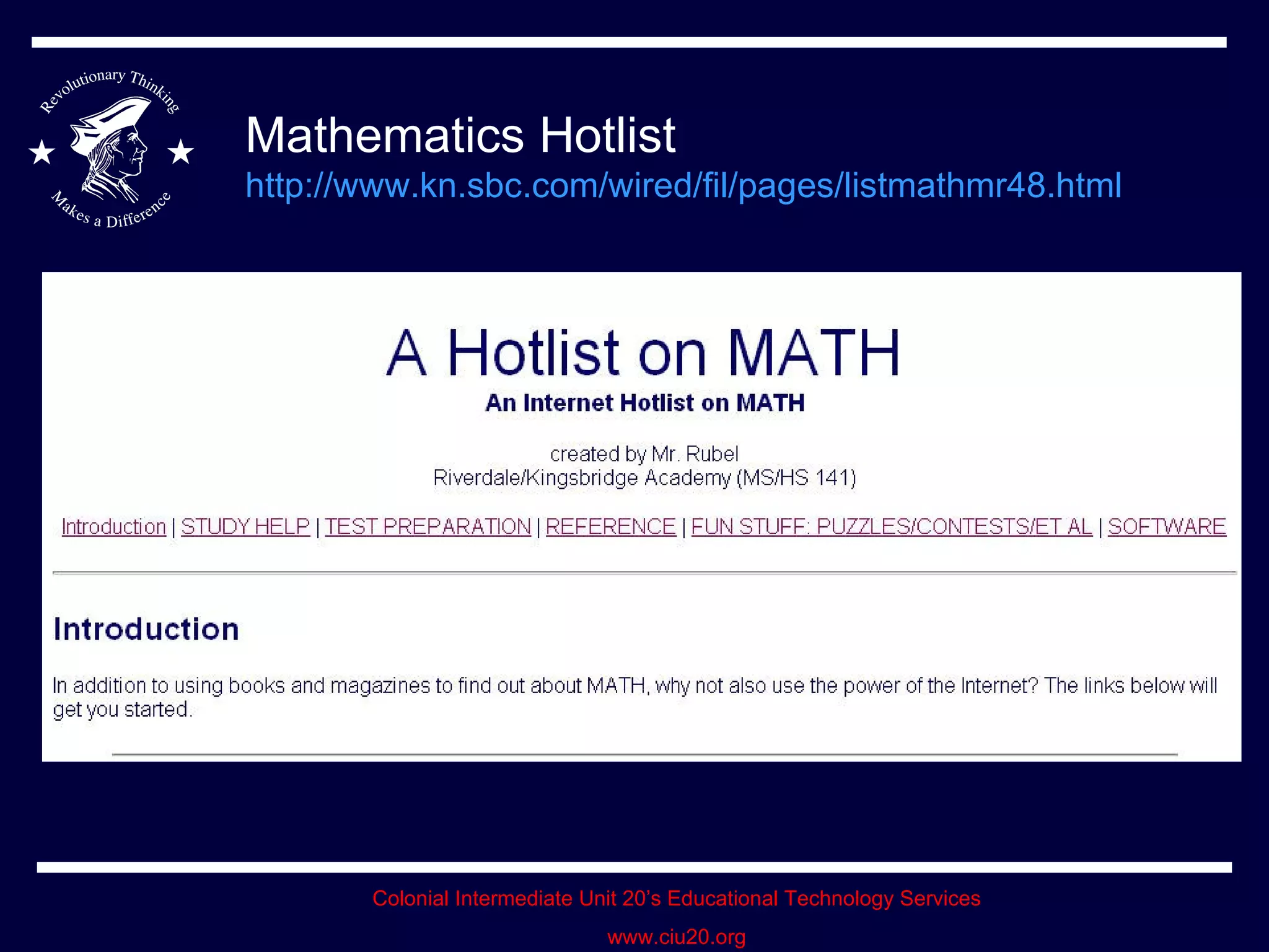 Mathematics Hotlist  http://www.kn.sbc.com/wired/fil/pages/listmathmr48.html   