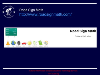 Road Sign Math http://www.roadsignmath.com/   