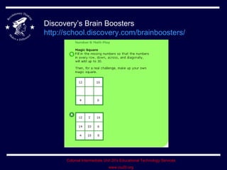 Discovery’s Brain Boosters http://school.discovery.com/brainboosters/   