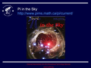 Pi in the Sky  http://www.pims.math.ca/pi/current/   