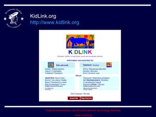 KidLink.org http://www.kidlink.org   