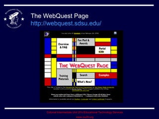 The WebQuest Page http:// webquest.sdsu.edu / 